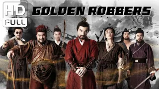 【ENG SUB】Golden Robbers | Wuxia/Historical Drama | Chinese Online Movie Channel