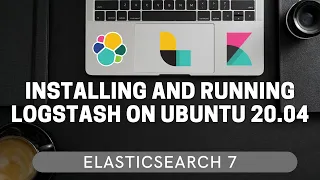 Install and run Logstash on Ubuntu 20.04 LTS [ElasticSearch for Beginners #6.1]