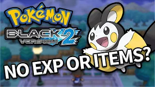 Can You Beat Pokémon Black 2 Without EXP OR Items?