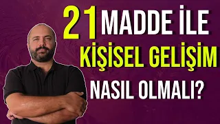 KİŞİSEL GELİŞİM 21 MADDEDE NASIL OLUR? - Kişisel Gelişim Videoları