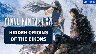 FINAL FANTASY XVI | Origins of All Eikons