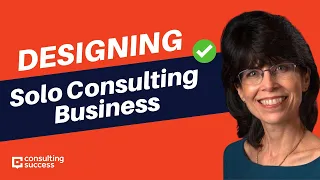Designing Your Ideal Solo Consulting Business with Cynthia Mills
