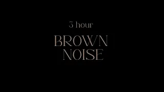 3 Hour BROWN NOISE w/ BLACKOUT SCREEN 🖤  for FOCUS, SLEEP, AND COMFORT 💭