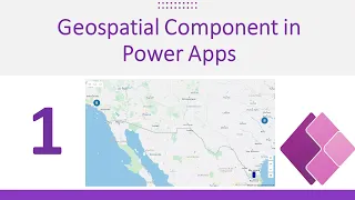 Create Map using Geospatial Component in Power Apps