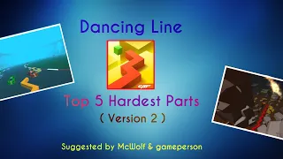 Dancing Line - Top 5 Hardest Parts ( Version 2 )