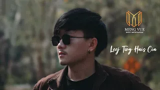 MENG VUE - Leej Twg Hais (Cia )[ Official lyrics ]