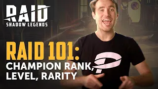 RAID: Shadow Legends | RAID 101 | Champion Rank, Level, Rarity