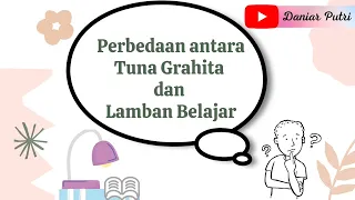 Perbedaan antara Tunagrahita dan Lamban Belajar (Slow Learner)