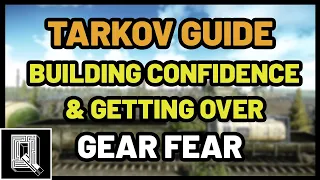 Tarkov Beginners Guide: Building Confidence & Getting Over Gear Fear