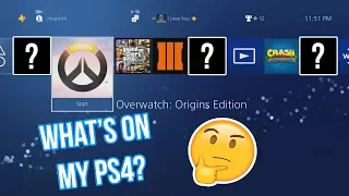 WHAT'S ON MY PS4?