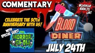 BLOOD DINER (1987) 💀 Live Horror Movie Commentary w/ The Horror Show - 30th Anniversary Special