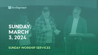 Worship Service: 1 Kings 20  (The Village Chapel - 03/03/2024)