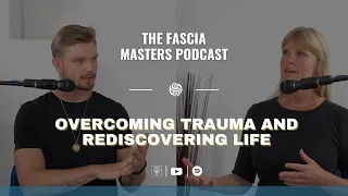 Unravelling Trauma: How Fascia Holds the Key to Healing