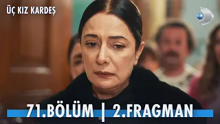 Üç Kız Kardeş 71. Bölüm 2. Fragman