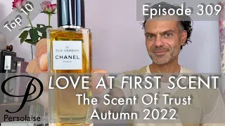 Top 10 Perfumes For Autumn 2022 - The Scent Of Trust on Persolaise Love At First Scent episode 309