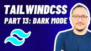 Dark Mode with Tailwindcss — Course part 13