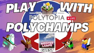 Play POLYTOPIA with Polychamps - GUEST: Meisterlampe