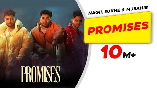 Sukh-E | Promises | Nagii | Musahib | Uptown Slick | Aveera | Ikjot | Latest Punjabi Love Song 2022