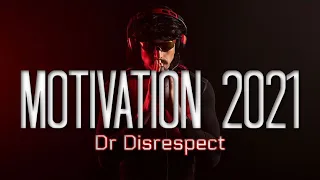 Dr Disrespect - Motivation - "It's time to take over your life"