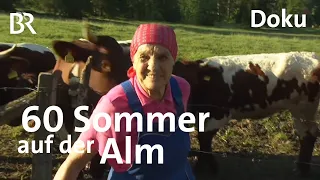 Mit 78 Jahren noch immer auf die Alm: Elisabeth Meßner | Zwischen Spessart und Karwendel | Doku | BR