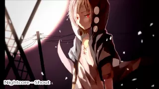 Nightcore - Shout