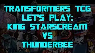 Transformers Trading Card Game TCG - Let's Play: King Starscream vs Thundercracker/Bumblebee