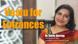 Vastu Tips for Entrances | Main Door Vastu Shastra (NEW) | Dr. Smita Narang