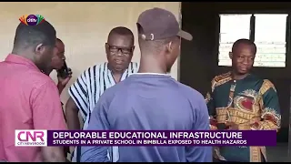 Deplorable educational infrastructure: Students in Bimbilla exposed to health hazards | CNR