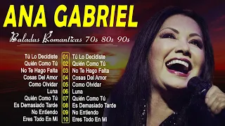 ANA GABRIEL 30 GRANDES EXITOS | ANA GABRIEL EXITOS SUS MEJORES CANCIONES