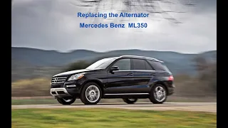 Mercedes ML350 - Replacing the Alternator (ML350 2012 - 2015) and (GLE350 2016 - 2018) W166