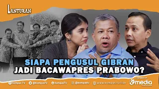 Blak-Blakan Fahri Hamzah Soal Skenario Pemilihan Gibran Jadi Bakal Cawapres Prabowo | Lanturan #35