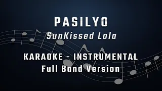 PASILYO - FULL BAND KARAOKE - INSTRUMENTAL - SunKissed Lola