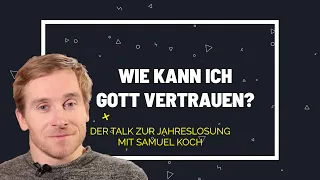 Samuel Koch: Wie kann ich Gott vertrauen?