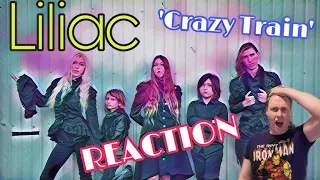 Great Song! Great BAND! Liliac – Crazy Train – Ozzy Osbourne - REACTION