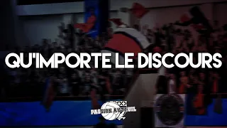 QU’IMPORTE LE DISCOURS | CHANT ULTRAS PARIS - CUP PSG