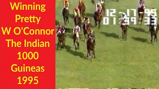 Winning Pretty with W O'Connor up The Indian 1000 Guineas 1994