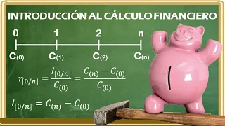 CÁLCULO FINANCIERO | 01 Introducción y Rendimiento