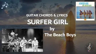 Surfer Girl By The Beach Boys - Guitar Chords And Lyrics ~No Capo~