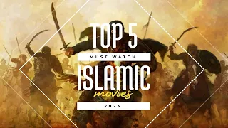 Top 5 High Rated Islamic Movies - Must Watch Islamic Cinemas