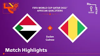 Sudan v Guinea | FIFA World Cup Qatar 2022 Qualifier | Match Highlights