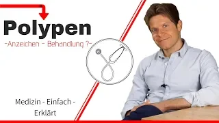 Was sind Polypen? Wie werden sie behandelt, wann droht eine OP?