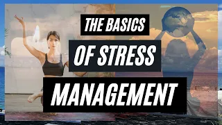 The Basics Of Stress Management | HEALTHY LIFESTYLE