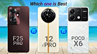 OPPO F25 Pro vs Realme 12 Pro vs POCO X6 - under 25k Best mobiles Comparison ✅