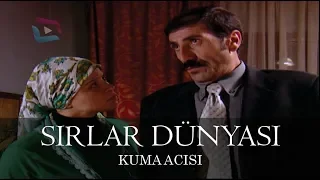 Sırlar Dünyası - KUMA ACISI