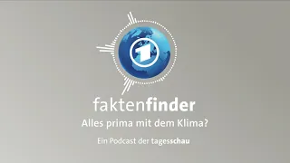 Alles prima mit dem Klima? | faktenfinder-Podcast der tagesschau