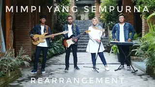 Mimpi Yang Sempurna (ReArrangment) || Umimma Khusna #NOAH #sahabatnoah