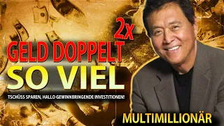 Lernen Sie von Robert Kiyosaki; Einfache Tipps, um Ihr Geld zu vermehren