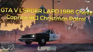 GTA V LSPDFR LAPD 1986 Chevy Caprice 9C1 Christmas Patrol 🎄