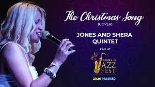 The Christmas Song (Rendition) - Jones and Shera Quintet Live at Bahrain Jazz Fest 2020