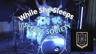 While She Sleeps - SLEEPS SOCIETY / DRUM COVER